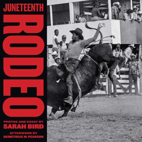 Sarah Bird: Juneteenth Rodeo, Buch