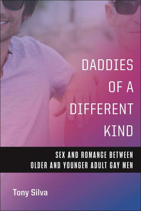 Tony Silva: Daddies of a Different Kind, Buch