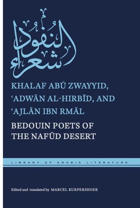 Ab&: Bedouin Poets of the Nafūd Desert, Buch