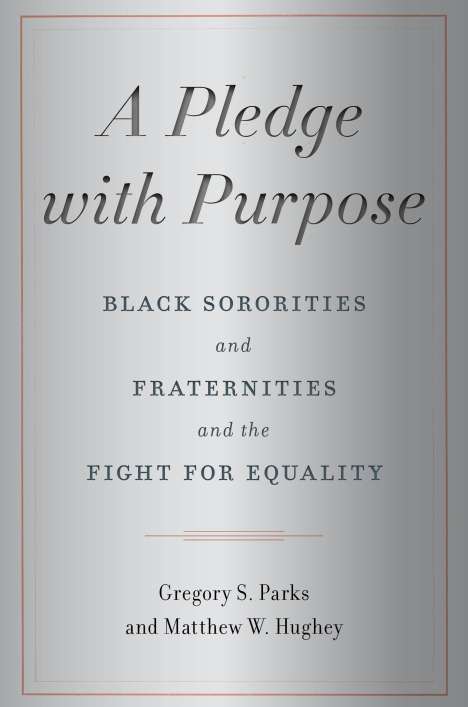 Gregory S. Parks: A Pledge with Purpose, Buch