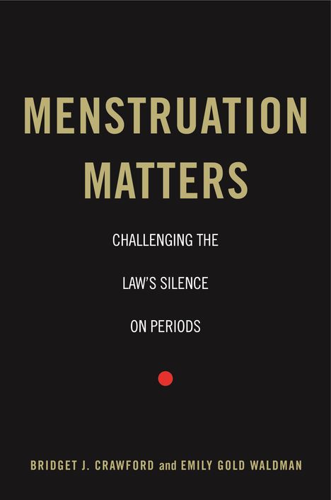 Bridget J Crawford: Menstruation Matters, Buch