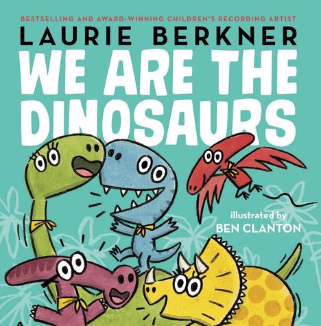 Laurie Berkner: We Are the Dinosaurs, Buch