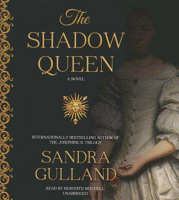 Sandra Gulland: The Shadow Queen, CD
