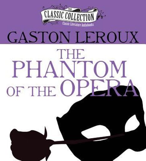 Gaston Leroux: The Phantom of the Opera, CD