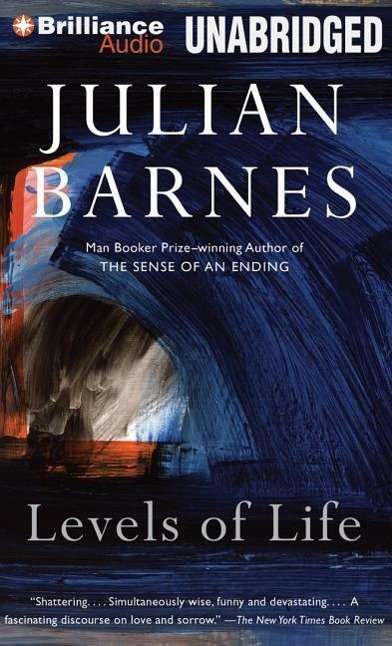Julian Barnes: Levels of Life, CD
