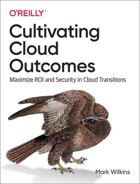 Brad Werner: Werner, B: Cultivating Cloud Outcomes, Buch