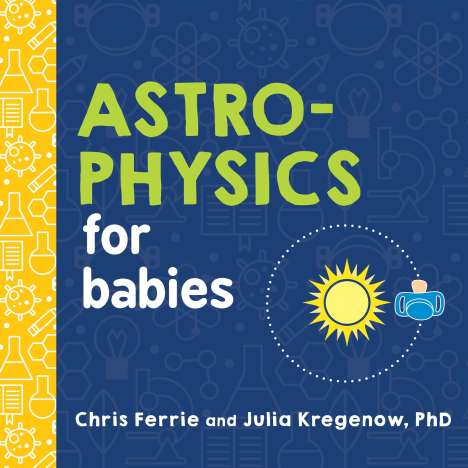 Chris Ferrie: Astrophysics for Babies, Buch