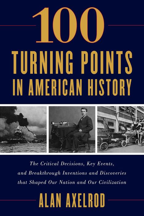 Alan Axelrod: 100 Turning Points in American History, Buch