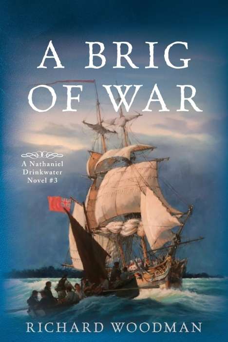 Richard Woodman: A Brig of War, Buch