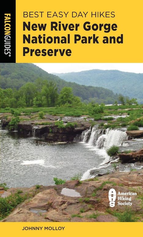 Johnny Molloy: Best Easy Day Hikes New River Gorge National Park and Preserve, Buch