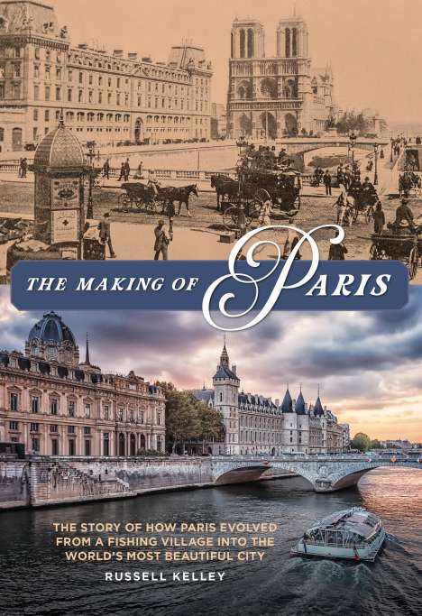 Russell Kelley: The Making of Paris, Buch
