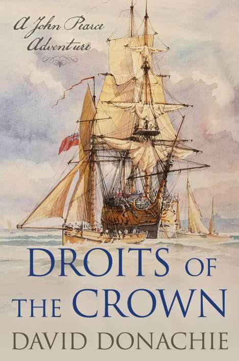 David Donachie: Droits of the Crown, Buch