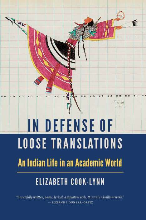 Elizabeth Cook-Lynn: In Defense of Loose Translations, Buch