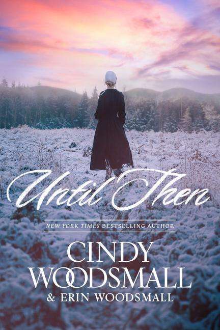 Cindy Woodsmall: Until Then, Buch