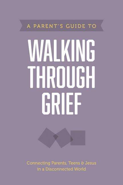 Axis: A Parent's Guide to Walking Through Grief, Buch