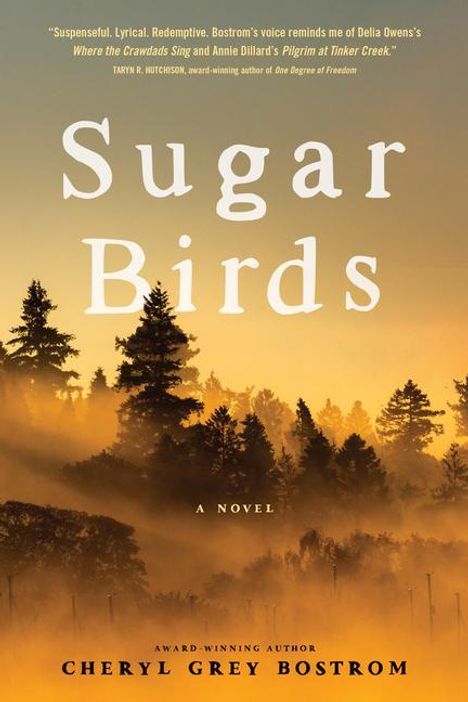 Cheryl Grey Bostrom: Sugar Birds, Buch