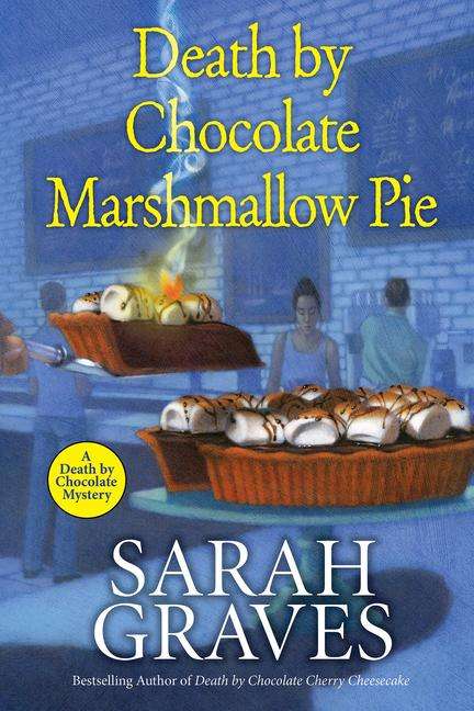 Sarah Graves: Death by Chocolate Marshmallow Pie, Buch