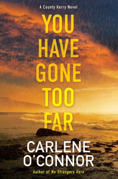 Carlene O'Connor: You Have Gone Too Far, Buch