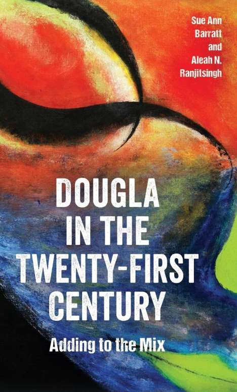 Sue Ann Barratt: Dougla in the Twenty-First Century, Buch