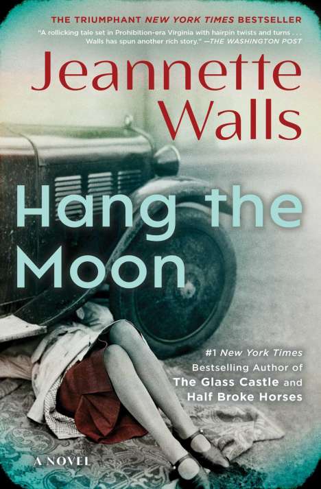 Jeannette Walls: Hang the Moon, Buch