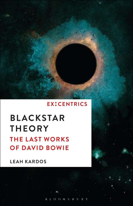 Leah Kardos: Blackstar Theory: The Last Works of David Bowie, Buch