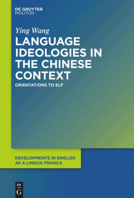 Ying Wang: Language Ideologies in the Chinese Context, Buch