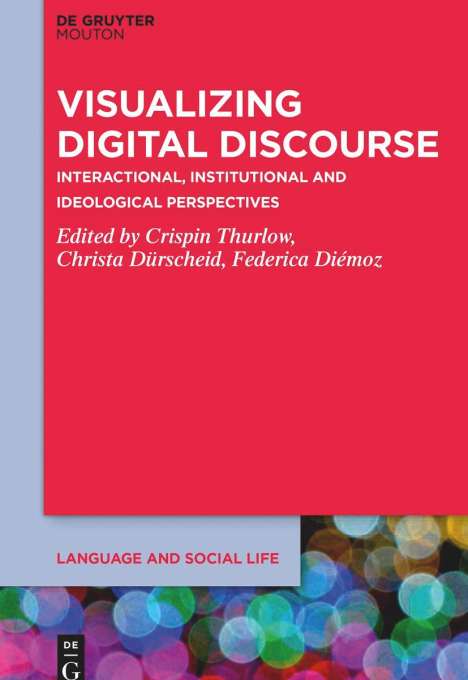 Visualizing Digital Discourse, Buch