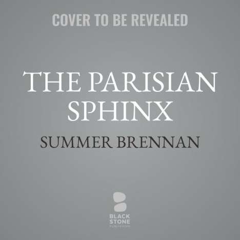 Summer Brennan: The Parisian Sphinx, MP3-CD