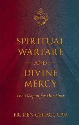 Ken Geraci Cpm: Spiritual Warfare and Divine Mercy, Buch