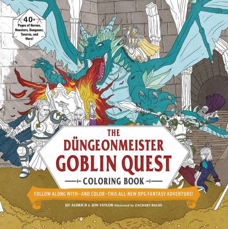 Jef Aldrich: The Düngeonmeister Goblin Quest Coloring Book: Follow Along With--And Color--This All-New RPG Fantasy Adventure!, Buch