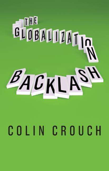 Colin Crouch: The Globalization Backlash, Buch
