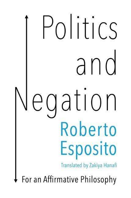 Roberto Esposito: Politics and Negation, Buch