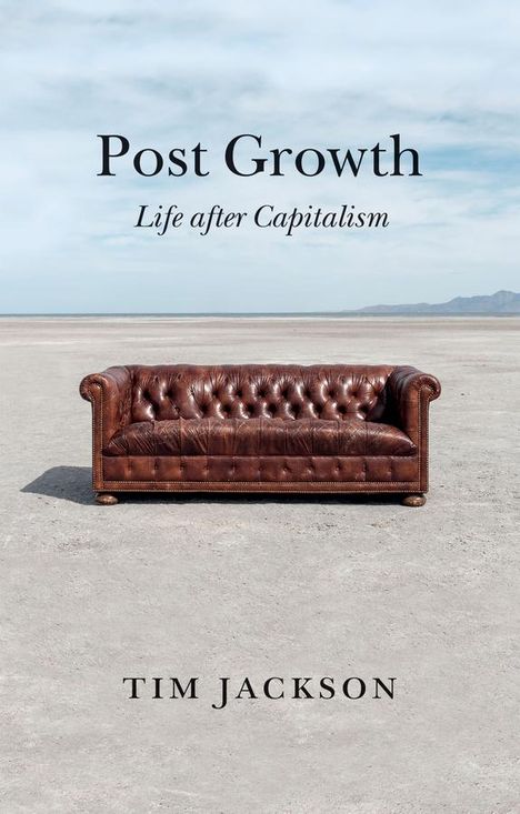 Tim Jackson: Post Growth, Buch