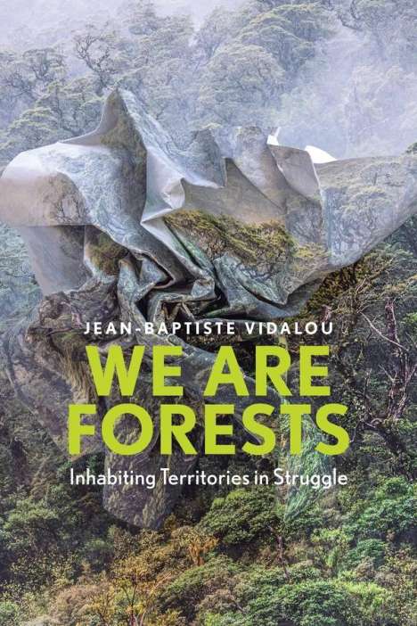 Jean-Baptiste Vidalou: We are Forests, Buch