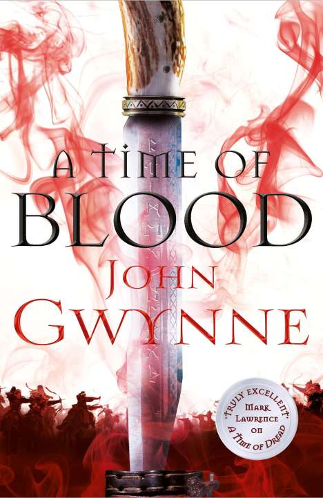John Gwynne: Gwynne, J: A Time of Blood, Buch
