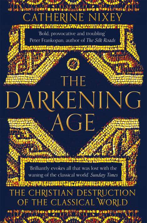 Catherine Nixey: The Darkening Age, Buch