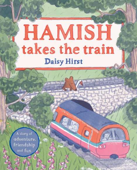 Daisy Hirst: Hamish Takes the Train, Buch