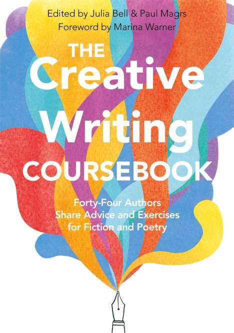 Julia Bell: The Creative Writing Coursebook, Buch