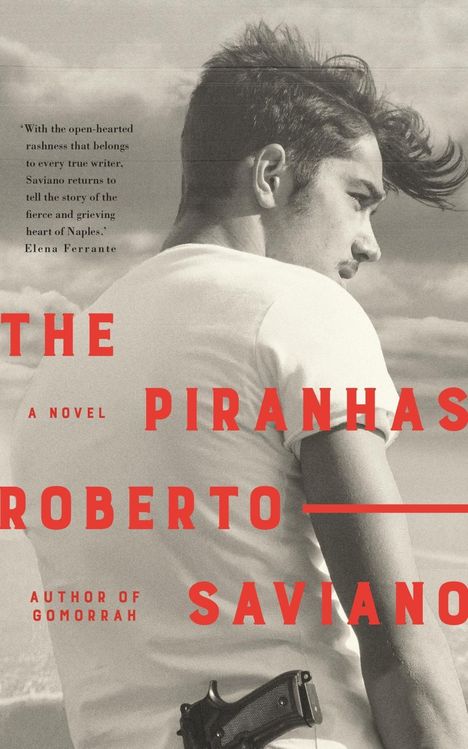 Roberto Saviano: Saviano, R: The Piranhas, Buch