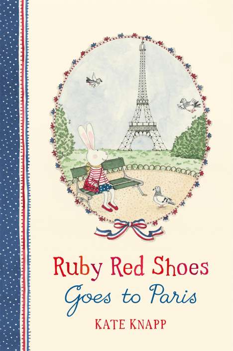 Kate Knapp: Ruby Red Shoes Goes To Paris, Buch