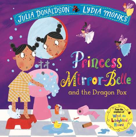 Julia Donaldson: Princess Mirror-Belle and the Dragon Pox, Buch
