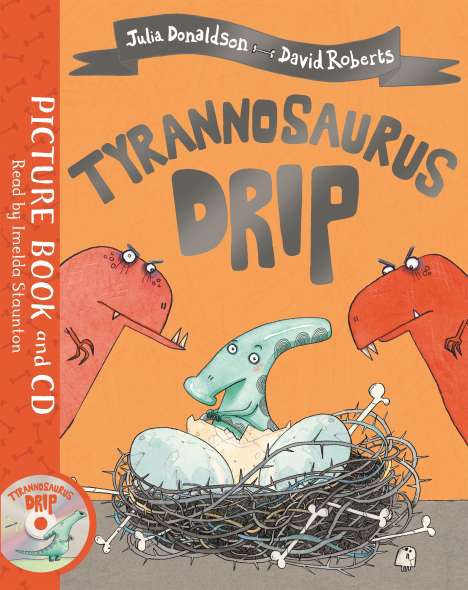 Julia Donaldson: Donaldson, J: Tyrannosaurus Drip, Buch
