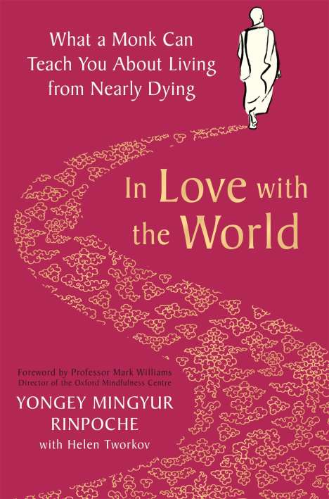 Yongey Mingyur Rinpoche: In Love with the World, Buch