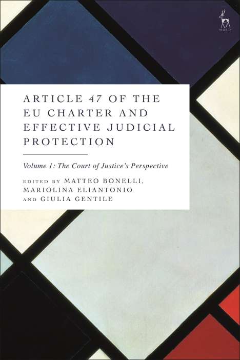 Article 47 of the EU Charter and Effective Judicial Protection, Volume 1, Buch