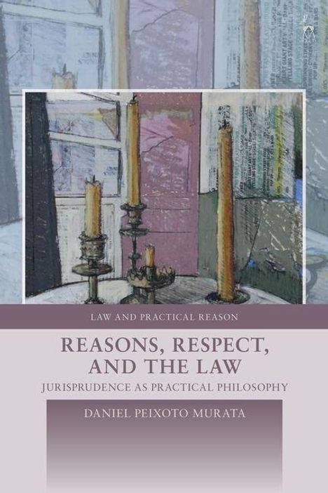 Titel: "Reasons, Respect, and the Law". Gemälde von Kerzen auf einem Tisch im Hintergrund.