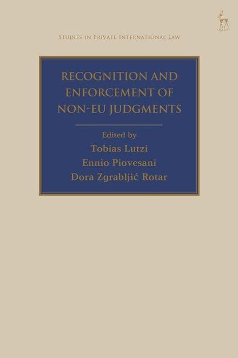 Text: "RECOGNITION AND ENFORCEMENT OF NON-EU JUDGMENTS" von Tobias Lutzi, Ennio Piovesani, Dora Zgrablić Rotar. Einfache Gestaltung.