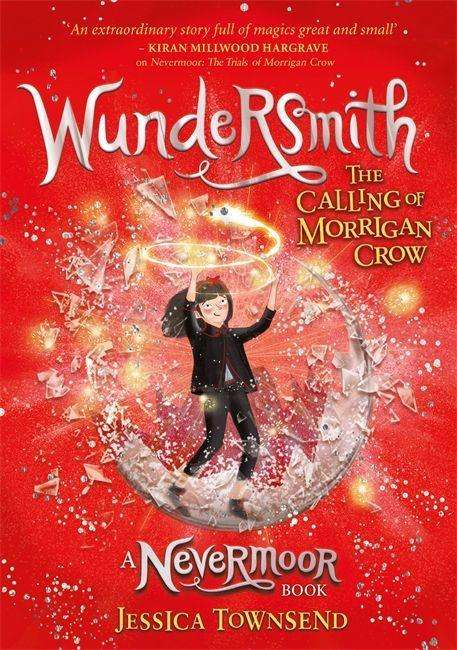 Jessica Townsend: Wundersmith: The Calling of Morrigan Crow, Buch