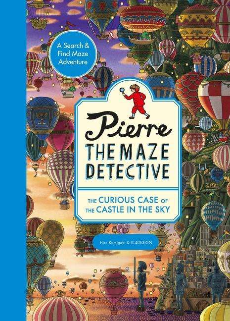 Pierre the Maze Detective: The Curious Case of the Castle in the Sky, Buch