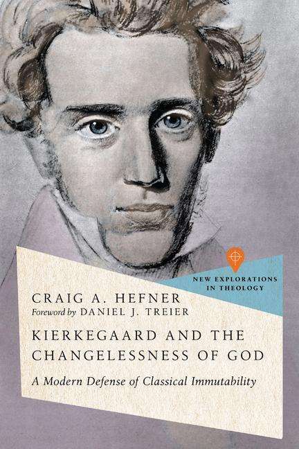 Craig A. Hefner: Kierkegaard and the Changelessness of God, Buch