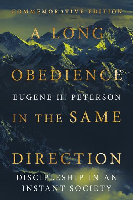 Eugene H Peterson: A Long Obedience in the Same Direction, Buch